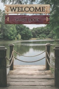 Title: Welcome to Our Lake House: Guest Book, Author: Merrileigh Marshall
