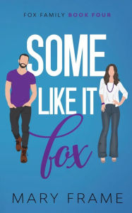 Title: Some Like It Fox, Author: Mary Frame