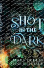 Shot in the Dark: A Spellbinding Enemies to Lovers Urban Fantasy Adventure
