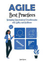Agile Best Practices: Navigating Organizational Transformation with Agility and Resilience