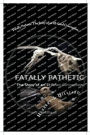 Fatally Pathetic: The Story of an Ill-fated Conception
