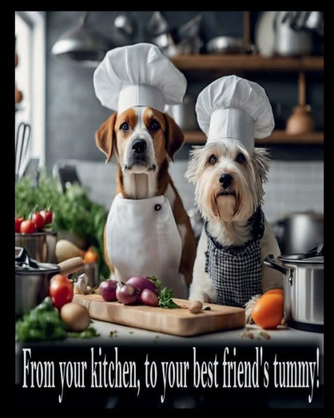 From your kitchen, to your best friend's tummy!