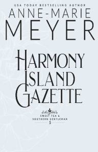 Title: Harmony Island Gazette, Author: Anne-Marie Meyer