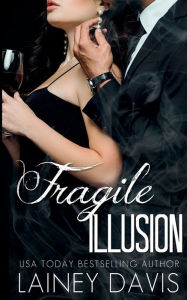 Title: Fragile Illusion, Author: Lainey Davis