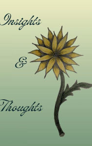 Title: Insights and Thoughts - Dandelion: Contemplation and Meditation Journal, Author: Laura R. Miller