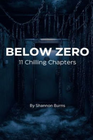 Title: Below Zero, Author: Shannon Burns