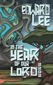 Download free ebooks for ipad kindle In the Year of Our Lord: 2202: 9798881197100 by Edward Lee English version 