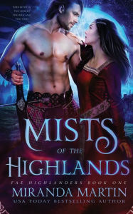 Title: Mists of the Highlands, Author: Miranda Martin