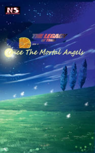 Title: Once the Mortal Angels: The legacy of time, Author: Gerald Moore