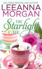 The Starlight Cafe: A Sweet Small Town Romance:
