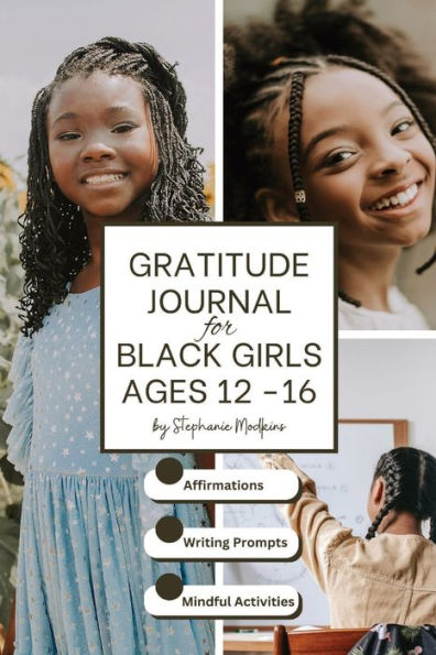 Gratitude Journal for Black Girls Ages 12 to 16