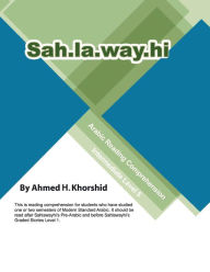 Title: Sahlawayhi Arabic Reading Comprehension Level V, Author: Ahmed H. Khorshid