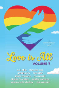 Title: Love Is All: Volume 7:, Author: Xio Axelrod