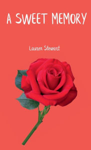 Title: A Sweet Memory, Author: Lauren Stewart
