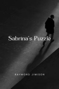 Title: Sabrina's Puzzle, Author: Raymond Jimison