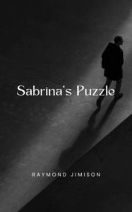 Title: Sabrina's Puzzle, Author: Raymond Jimison