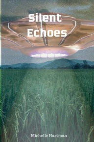 Title: Silent Echoes, Author: Michelle Hartman