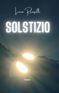 Title: Solstizio, Author: Luca Renzulli