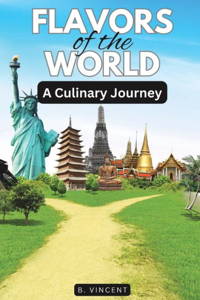 Flavors of the World: A Culinary Journey