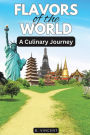 Flavors of the World: A Culinary Journey