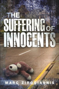 Title: The Suffering of Innocents, Author: Marc Zirogiannis