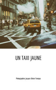 Title: Un taxi jaune, Author: Jacques-Olivier Trompas