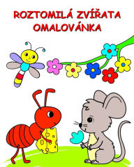 Title: Roztomilï¿½ Zvï¿½řata Omalovï¿½nka: Ilustrace s přï¿½rodou a zvï¿½řaty, omalovï¿½nky pro děti od 3 let, Author: Maryan Ben Kim