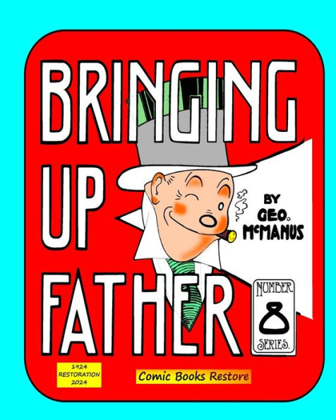 Bringing Up Father, Eighth Series: Edition 1924, Restoration 2024