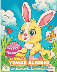 Title: Yemas alegres - Libro de colorear de huevos de Pascua: Actividad interactiva imaginativa y educativa para niï¿½os a partir de 4 aï¿½os, Author: Polly Wath