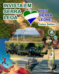 Title: INVISTA EM SERRA LEOA - Visit Sierra Leone - Celso Salles: Coleï¿½ï¿½o Invista em ï¿½frica, Author: Celso Salles