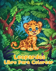 Title: Libro Para Colorear de Leopardos: Pï¿½ginas Simples Para Colorear de Leopardos Para Niï¿½os de 1 a 3 Aï¿½os, Author: Sancha Sauseda