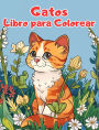 Libro Para Colorear de Gatos: Pï¿½ginas Para Colorear Para Niï¿½os de 1 a 3 Aï¿½os con Gatos