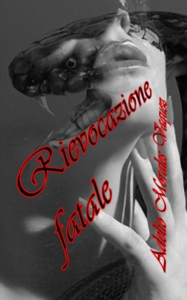 Rievocazione fatale