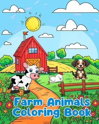 Farm Animals Coloring Book: Simple Pages For Kids Ages 1-3