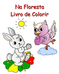 Title: Na Floresta Livro de Colorir: Bela natureza e animais para colorir para crianï¿½as a partir de 3 anos, Author: Maryan Ben Kim