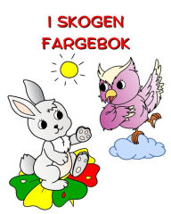 Title: I Skogen Fargebok: Vakker natur og dyr ï¿½ fargelegge for barn fra 3 ï¿½r og oppover, Author: Maryan Ben Kim