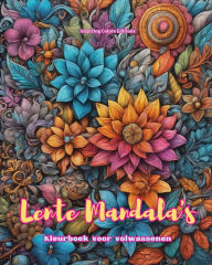 Title: Lente Mandala's Kleurboek voor volwassenen Ontwerpen om creativiteit te stimuleren: Mystieke beelden vol lenteleven om de ziel in balans te brengen, Author: Inspiring Colors Editions