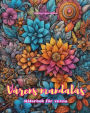 Vï¿½rens mandalas Mï¿½larbok fï¿½r vuxna Anti-stress-mï¿½nster som uppmuntrar till kreativitet: Mystiska bilder fulla av vï¿½rens liv fï¿½r att koppla av och balansera sjï¿½len