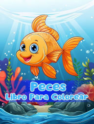 Title: Libro Para Colorear de Peces: Pï¿½ginas Simples Para Colorear de Peces Para Niï¿½os de 1 a 3 Aï¿½os, Author: Sancha Sauseda