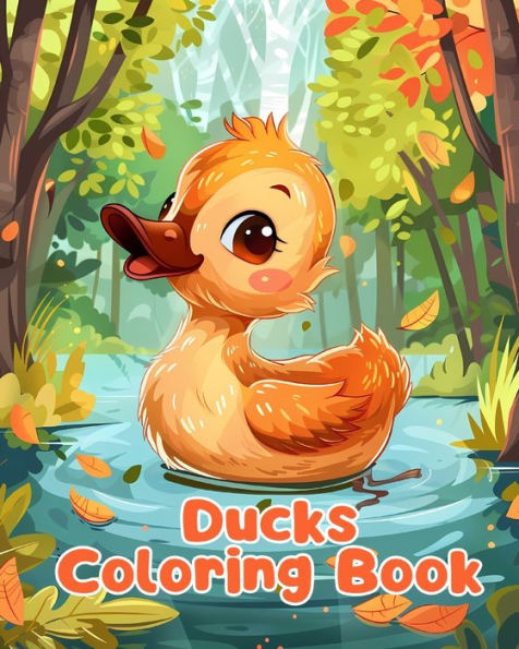 Ducks Coloring Book: Simple Pages For Kids Ages 1-3