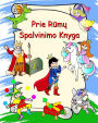 Prie Rūmų - Spalvinimo Knyga: Princeses, riteriai, vienaragiai, drakonai, dazymas vaikams nuo 3 metų