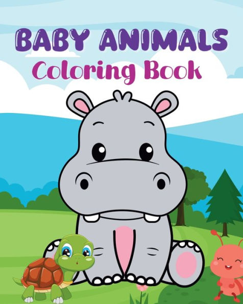 Baby Animals Coloring Book: Big and adorable illustrations