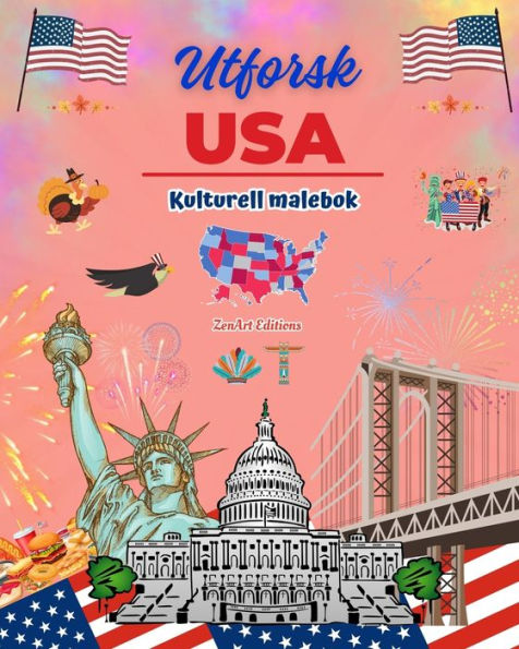 Utforsk USA - Kulturell malebok Kreativ design av amerikanske symboler: Ikoner fra amerikansk kultur blandet i en fantastisk