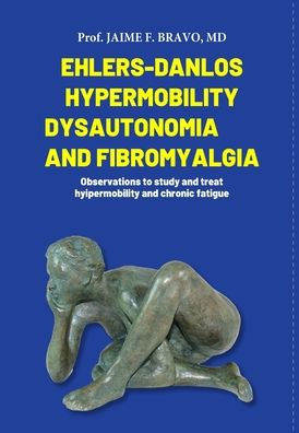 Ehlers-Danlos Hypermobile, Dysautonomia and Fibromyalgia