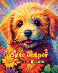 Title: Sï¿½te valper - Malebok for barn - Kreative og morsomme scener med glade hunder: Sjarmerende tegninger som oppmuntrer til kreativitet og moro for barn, Author: Kidsfun Editions