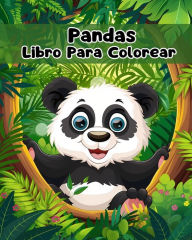 Title: Libro Para Colorear de Pandas: Pï¿½ginas Simples Para Colorear de Pandas Para Niï¿½os de 1 a 3 Aï¿½os, Author: Sancha Sauseda