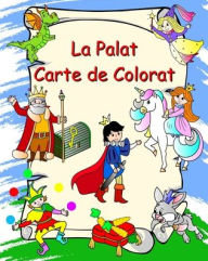 Title: La Palat Carte de Colorat: Pagini de colorat cu prințese, cavaleri, unicorni, dragoni, pentru copii 3+, Author: Maryan Ben Kim
