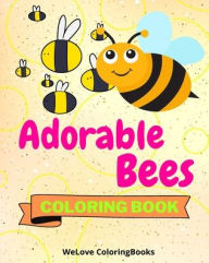 Title: Adorable Bees Coloring Book: Coloring Pages For Kids 1-3 years, Author: Sancha Sauseda