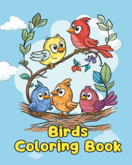 Title: Birds Coloring Book: Simple Birds Coloring Pages For Kids Ages 1-3, Author: Sancha Sauseda