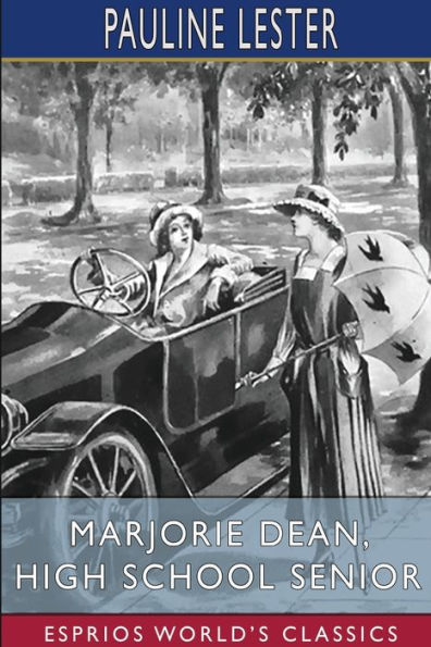 Marjorie Dean, High School Senior (Esprios Classics)